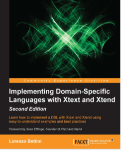 Implementing Domain Specific Languages with Xtext and Xtend - Second-Edition