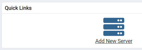Quick Link - Add New Server