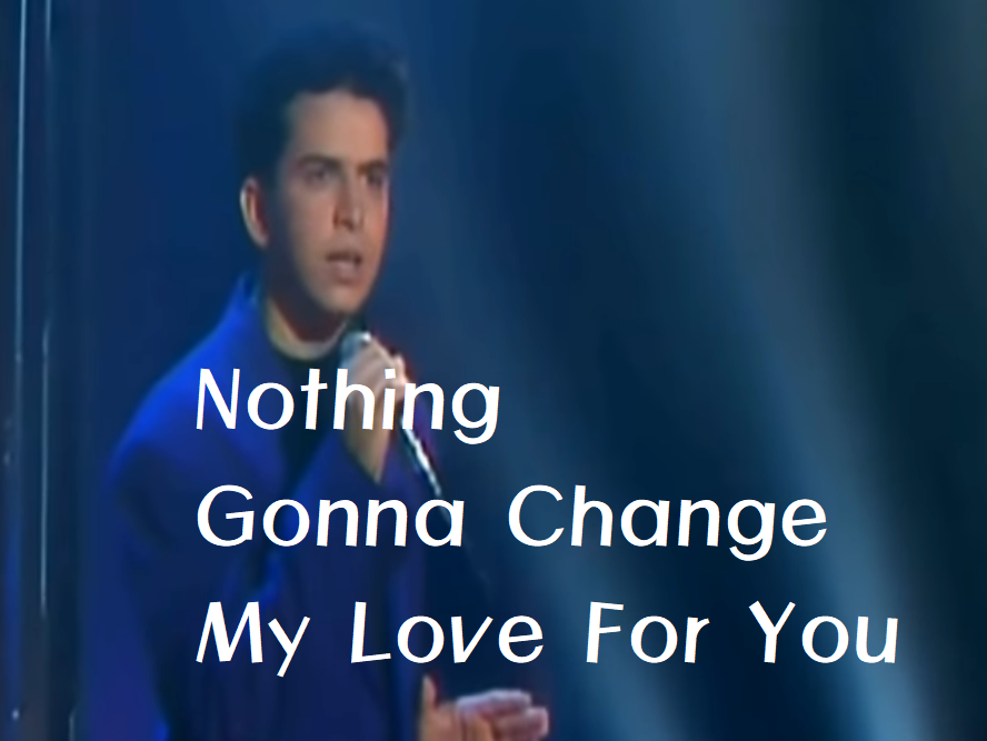 Nothing's Gonna Change My Love For You --- Glenn Medeiros.png