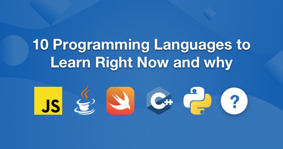 10 Best Programming Languages to Learn in 2020 (for Job & Future)