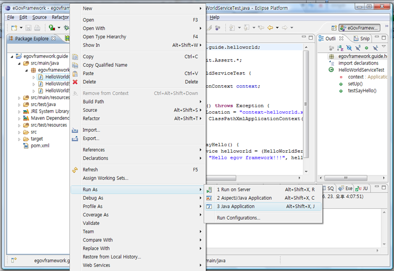 프로젝트의 src/main/java에서 HelloWorldClient.java를 마우스 오른쪽 버튼으로 클릭하고 Run As>Java Application 을 클릭 프로젝트의 src/main/java에서 HelloWorldClient.java를 마우스 오른쪽 버튼으로 클릭하고 Run As>Java Application 을 클릭