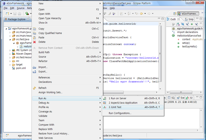 프로젝트의 src/test/java에서 HelloWorld 서비스의 junit test case(HelloWorldServiceTest.java)를 마우스 오른쪽 버튼으로 클릭하고 Run As>Junit test 을 클릭 프로젝트의 src/test/java에서 HelloWorld 서비스의 junit test case(HelloWorldServiceTest.java)를 마우스 오른쪽 버튼으로 클릭하고 Run As>Junit test 을 클릭
